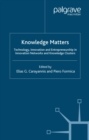 Knowledge Matters : Technology, Innovation and Entrepreneurship in Innovation Networks and Knowledge Clusters - eBook