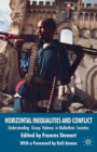 Horizontal Inequalities and Conflict : Understanding Group Violence in Multiethnic Societies - eBook