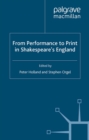From Performance to Print in Shakespeare's England - eBook