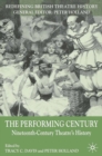 The Performing Century : Nineteenth-Century Theatre's History - eBook