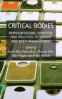Critical Bodies : Representations, Identities and Practices of Weight and Body Management - eBook