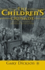 The Children's Crusade : Medieval History, Modern Mythistory - eBook