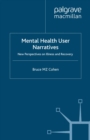 Mental Health User Narratives : New Perspectives on Illness and Recovery - eBook