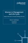 Women in Management and Life Cycle : Aspects that Limit or Promote Getting to the Top - eBook