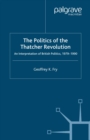 The Politics of the Thatcher Revolution : An Interpretation of British Politics 1979 - 1990 - eBook