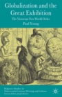 Globalization and the Great Exhibition : The Victorian New World Order - eBook