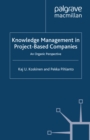 Knowledge Management in Project-Based Companies : An Organic Perspective - eBook