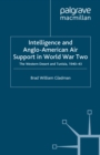 Intelligence and Anglo-American Air Support in World War Two : The Western Desert and Tunisia, 1940-43 - eBook
