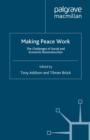 Making Peace Work : The Challenges of Social and Economic Reconstruction - eBook