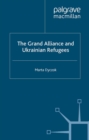 The Grand Alliance and Ukrainian Refugees - eBook
