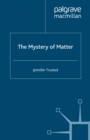 The Mystery of Matter - eBook