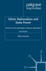 Ethnic Nationalism and State Power : The Rise of Irish Nationalism, Afrikaner Nationalism and Zionism - eBook