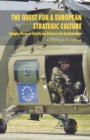 The Quest for a European Strategic Culture : Changing Norms on Security and Defence in the European Union - eBook