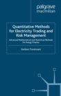 Quantitative Methods for Electricity Trading and Risk Management : Advanced Mathematical and Statistical Methods for Energy Finance - eBook
