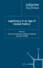 Legitimacy in an Age of Global Politics - eBook