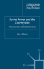 Soviet Power and the Countryside : Policy Innovation and Institutional Decay - eBook