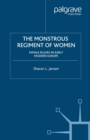 The Monstrous Regiment of Women : Female Rulers in Early Modern Europe - eBook