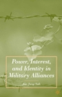 Power, Interest, and Identity in Military Alliances - eBook