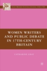 Women Writers and Public Debate in 17th-Century Britain - eBook