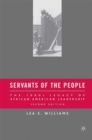 Servants of the People : The 1960s Legacy of African American Leadership - Book
