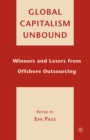 Global Capitalism Unbound : Winners and Losers from Offshore Outsourcing - eBook