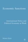 Economic Sanctions : International Policy and Political Economy at Work - eBook