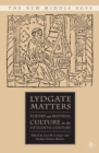 Lydgate Matters : Poetry and Material Culture in the Fifteenth Century - eBook