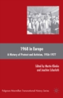 1968 in Europe : A History of Protest and Activism, 1956-1977 - eBook