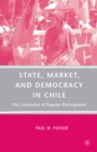 State, Market, and Democracy in Chile : The Constraint of Popular Participation - eBook