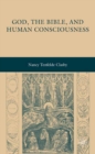 God, the Bible, and Human Consciousness - eBook