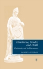 Hawthorne, Gender, and Death : Christianity and Its Discontents - eBook