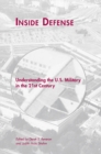 Inside Defense : Understanding the U.S. Military in the 21st Century - eBook