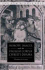 Memory, Images, and the English Corpus Christi Drama - eBook