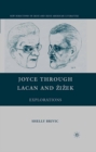 Joyce through Lacan and Zizek : Explorations - eBook