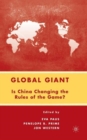 Global Giant : Is China Changing the Rules of the Game? - Book