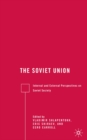 The Soviet Union : Internal and External Perspectives on Soviet Society - eBook