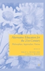 Alternative Education for the 21st Century : Philosophies, Approaches, Visions - eBook