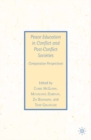 Peace Education in Conflict and Post-Conflict Societies : Comparative Perspectives - eBook