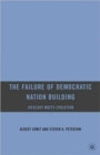 The Failure of Democratic Nation Building: Ideology Meets Evolution - Book