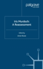 Iris Murdoch : A Reassessment - eBook