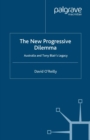 The New Progressive Dilemma : Australia and Tony Blair's Legacy - eBook
