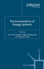 The Econometrics of Energy Systems - eBook
