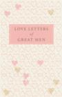 Love Letters of Great Men - eBook