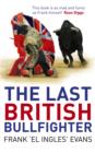 The Last British Bullfighter - eBook