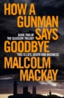 How a Gunman Says Goodbye - eBook