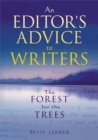 The Forest for the Trees : An editor's advice to writers - Book