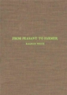 From Peasant to Farmer : A Revolutionary Strategy for Development - Book
