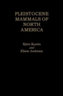 Pleistocene Mammals of North America - Book