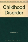 Childhood Disorder-a Psychosomatic Approach - Book