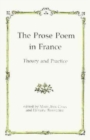 The Prose Poem in France : Theory and Practice - Book
